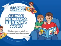 PROGRAM GERAKAN GEMAR MEMBACA BERSAMA AYAH "GEMBAYAH"